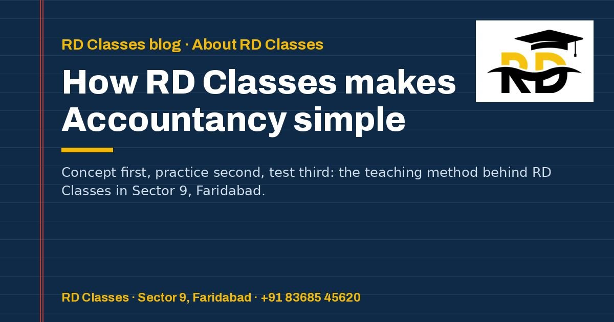 How RD Classes makes Accountancy simple — RD Classes Accountancy blog