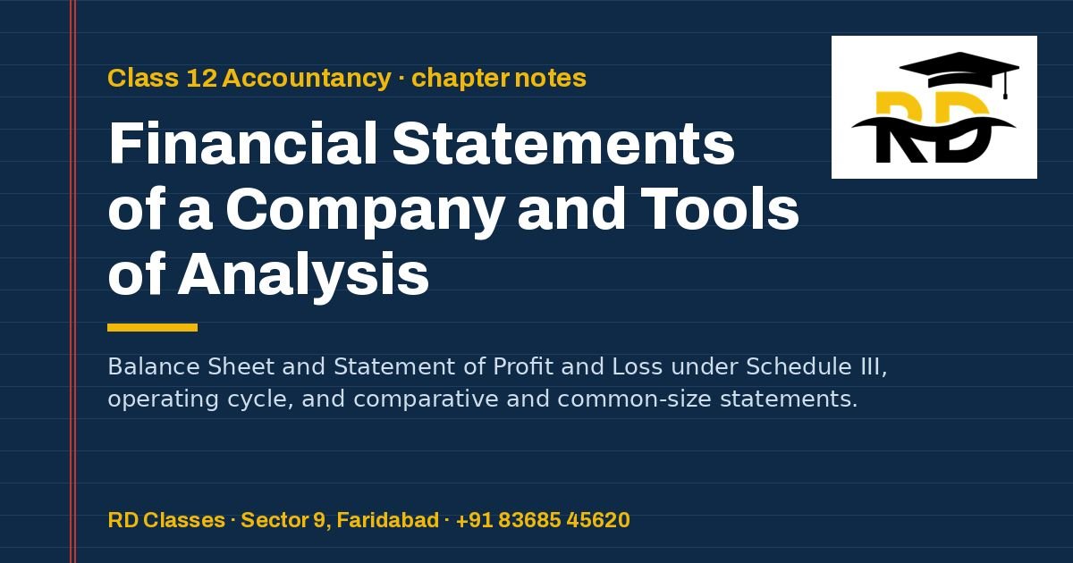 Class 12 Accountancy notes: Financial Statements of a Company and Tools of Analysis — RD Classes, Faridabad